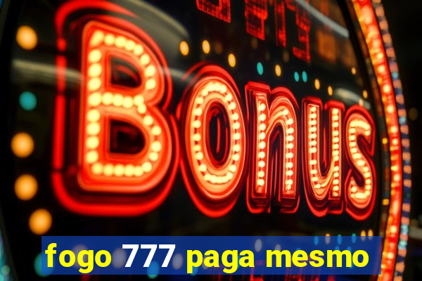 fogo 777 paga mesmo